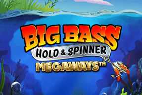 Big Bass - Hold & Spinner