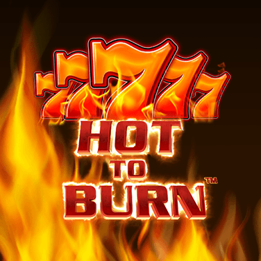 Hot to burn